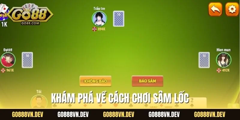 Khám phá về cách chơi sâm lốc